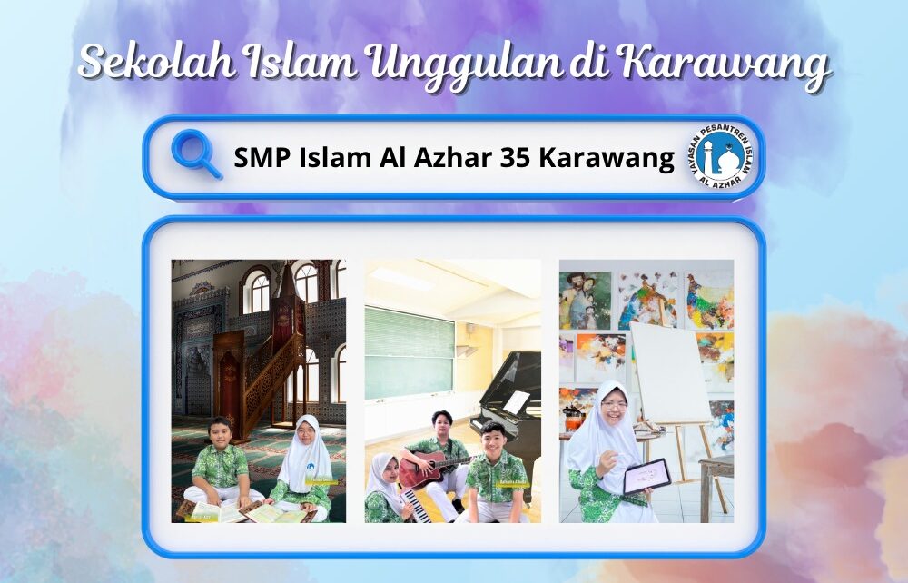 SMP Islam Al Azhar 35 Karawang: Sekolah Islam Unggulan